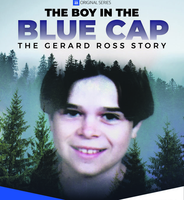 The Boy in the Blue Cap: The Gerard Ross Story